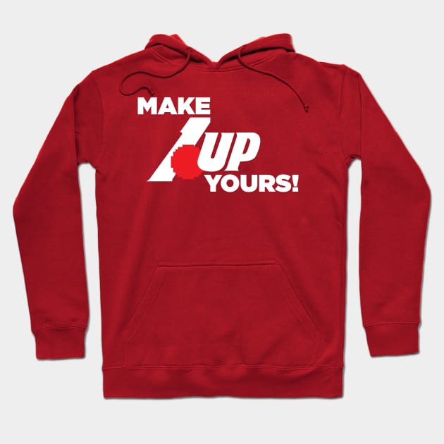 Make 1up Yours! Hoodie by Age_of_Retro